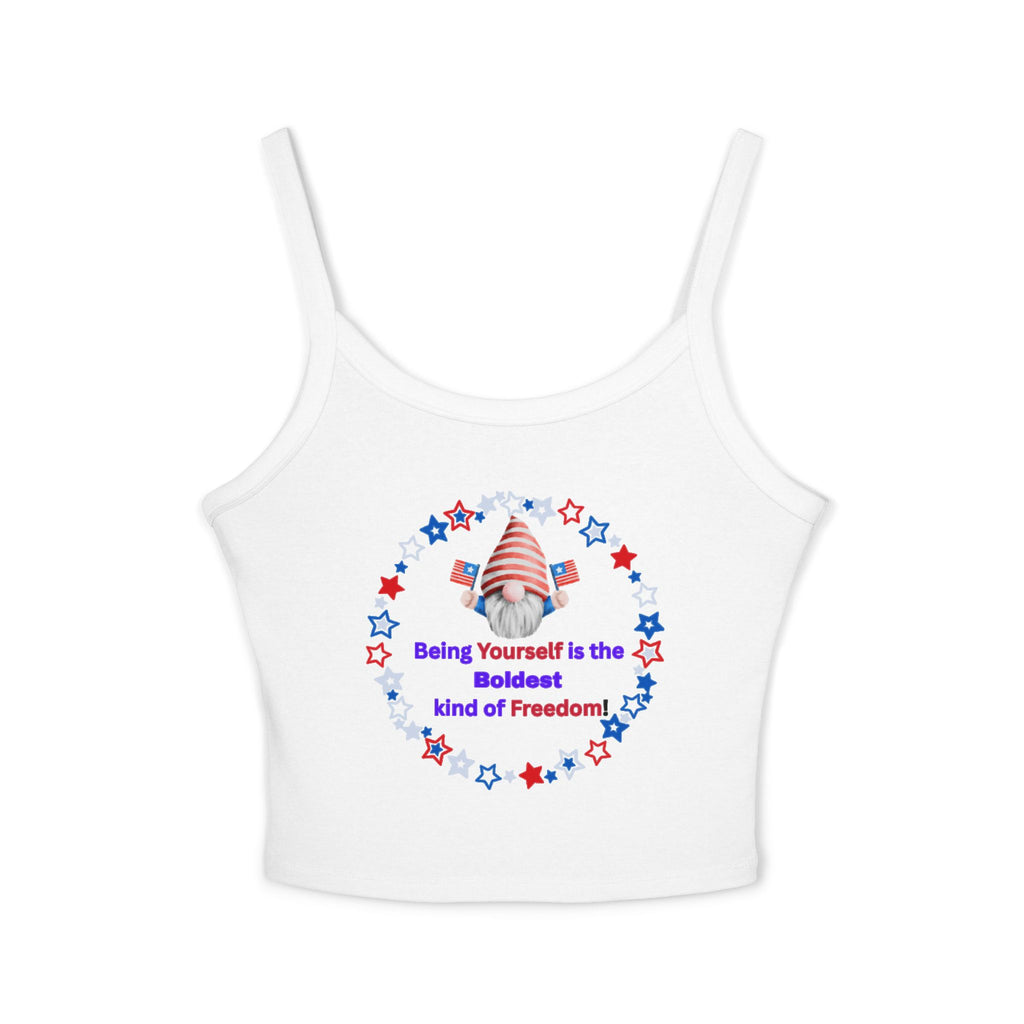 Patriotic ‘Being Yourself is the Boldest Kind of Freedom’ Tank-Spegetti Straps